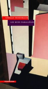 Lire la suite à propos de l’article Les rues parallèles | Gérald Tenenbaum